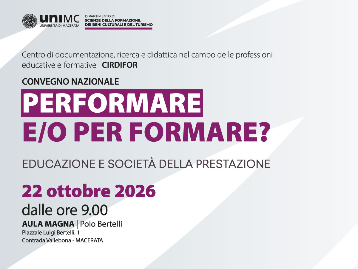 Riconoscimento 1 CFU: Convegno CIRDIFOR "Performare e/o per formare? -  Educazione e società della prestazione "